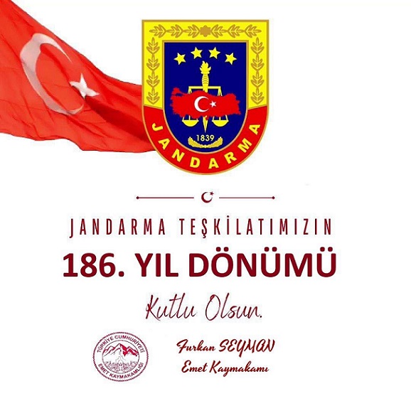 Jandarma Teşkilatımızın 186’ ncı Kuruluş Yıl Dönümü Kutlu Olsun.